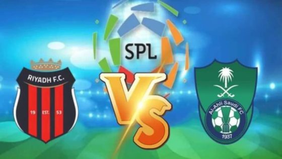 تشكيلة الرياض أمام الاهلي في دوري روشن السعودي